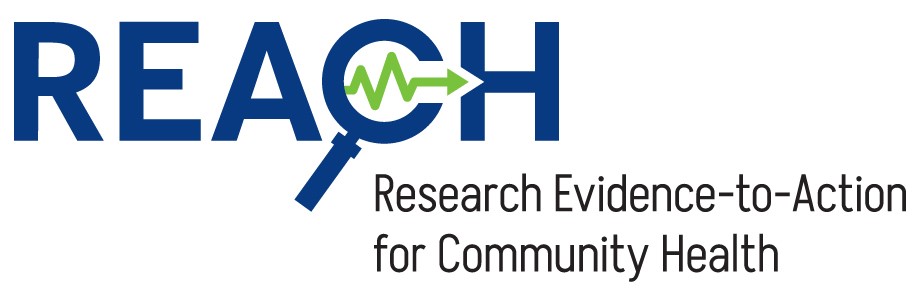 REACH: Research Evidence-to-Action for Community Health