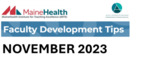 Faculty Development Tip November 2023 by Laura Madigan-McCown DBE, HEC-C