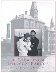 A View From the Sun Parlor: A History of Pediatrics in Portland, Maine by J Daniel Miller