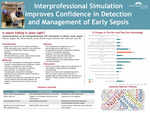 Is sepsis hiding in plain sight? Implementation of an interprofessional (IP) sepsis simulation to detect early sepsis