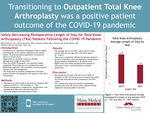 Shortening the Postoperative Length of Stay following Total Knee Arthroplasty does not Negatively Impact Short-term Patient Outcomes; a Retrospective Review of the Response to the COVID-19 Pandemic