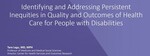 October 25th, 2023: Identifying and Addressing Inequities in Care for People with Disabilities