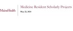 May 22nd, 2024: Internal Medicine Residency Research Conference by Maine Medical Center