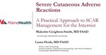 June 12th, 2024: Severe Cutaneous Adverse Reactions (SCARs): A Practical Approach to SCAR Management for the Internist by Laura Houk and Malcom Creighton-Smith MD