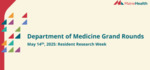 May 14th, 2025: Resident Research Week by Rami Waked MD, Camille Ezran MD, Samuel Pettit DO, and David Ngala MD