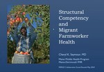 Structural Competency and Migrant Farmworker Health