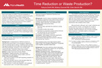 Time Reduction or Waste Production?