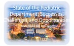The State of the Pediatric Department and Child Health Service Line: Successes, Challenges, and Opportunities