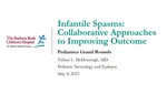 Infantile Spasms: Collaborative Approaches to Improve Outcomes by Tiffani McDonough