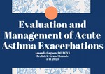 Evaluation Management of Acute Asthma Exacerbations