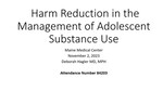 Harm Reduction in the Management of Adolescent Substance Use Disorders