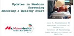 Updates in Newborn Screening: Ensuring a Healthy Start by Gina Trachimowicz