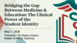 Bridging the Gap Between Medicine and Education: The Clinical Power of the Student Identity