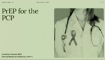 PrEP For the PCP: Improving Resident Education on HIV Pre-Exposure Prophylaxis