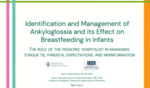 Identification and Management of Ankloglossia and Its Effect on Breastfeeding in Infants: The Role of the Pediatrician in Managing Tongue Tie, Parental Expectations, and Misinformation
