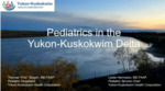 Pediatrics in the Yukon-Kuskokwim Delta